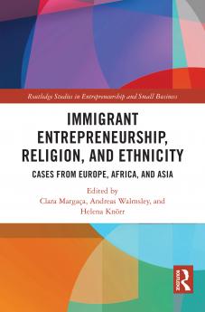 Immigrant Entrepreneurship Religion and Ethnicity