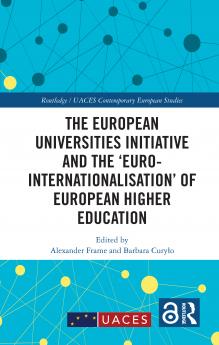 European Universities Initiative and the 'Euro-Internationalisation' of European Higher Education