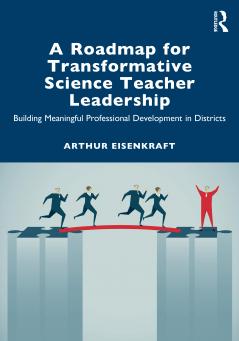 Roadmap for Transformative Science Teacher Leadership