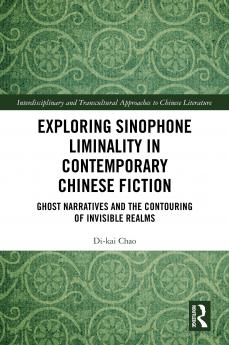 Exploring Sinophone Liminality in Contemporary Chinese Fiction