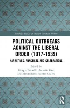 Political Outbreaks Against the Liberal Order (1917-1939)