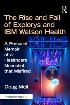 Rise and Fall of Explorys and IBM Watson Health