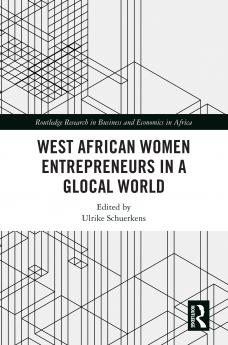 West African Women Entrepreneurs in a Glocal World