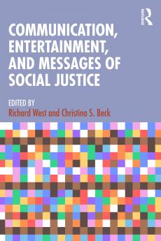 Communication Entertainment and Messages of Social Justice