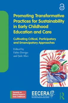 Promoting Transformative Practices for Sustainability in Early Childhood Education and Care