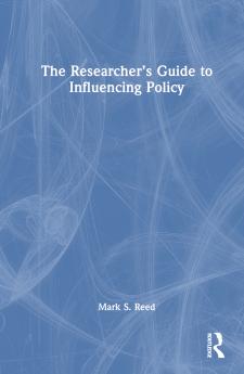 Researcher’s Guide to Influencing Policy