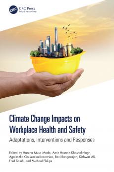 Climate Change Impacts on Workplace Health and Safety