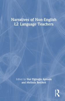 Narratives of Non-English L2 Language Teachers