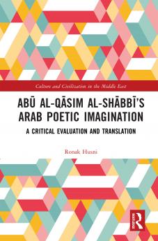 Abū al-Qāsim al-Shābbī’s Arab Poetic Imagination