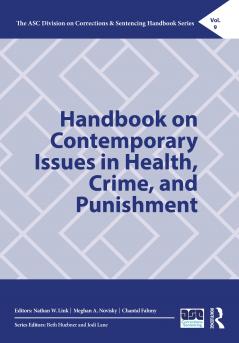 Handbook on Contemporary Issues in Health Crime and Punishment