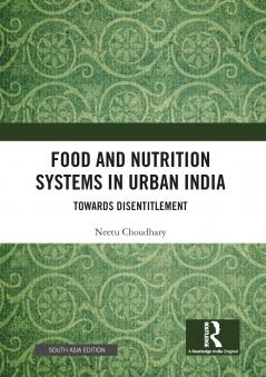 Food and Nutrition Systems in Urban India