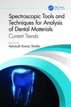 Spectroscopic Tools and Techniques for Analysis of Dental Materials