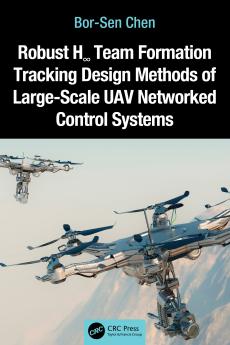Robust H∞ Team Formation Tracking Design Methods of Large-Scale UAV Networked Control Systems