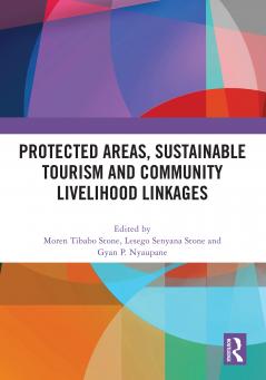 Protected Areas Sustainable Tourism and Community Livelihood Linkages