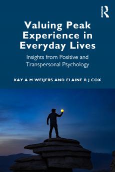 Valuing Peak Experience in Everyday Lives