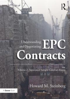 Understanding and Negotiating EPC Contracts Volume 2