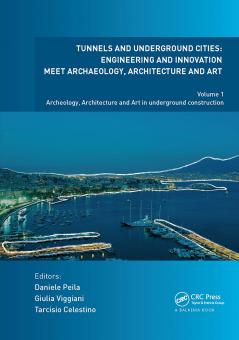 Tunnels and Underground Cities. Engineering and Innovation Meet Archaeology Architecture and Art