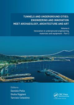 Tunnels and Underground Cities: Engineering and Innovation Meet Archaeology Architecture and Art