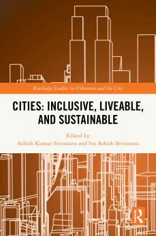 Cities: Inclusive Liveable and Sustainable