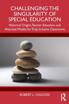 Challenging the Singularity of Special Education