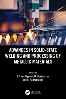Advances in Solid-State Welding and Processing of Metallic Materials