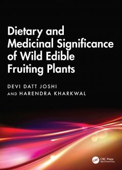 Dietary and Medicinal Significance of Wild Edible Fruiting Plants