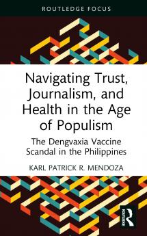 Navigating Trust Journalism and Health in the Age of Populism