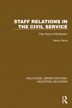Staff Relations in the Civil Service