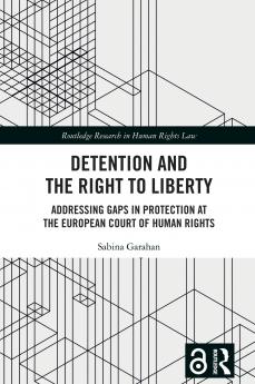 Detention and the Right to Liberty