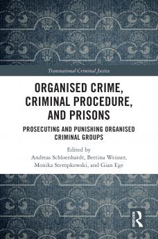 Organised Crime Criminal Procedure and Prisons
