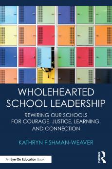 Wholehearted School Leadership