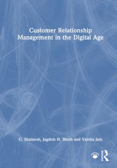 Customer Relationship Management in the Digital Age