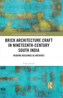 Brick Architecture Craft in Nineteenth-Century South India