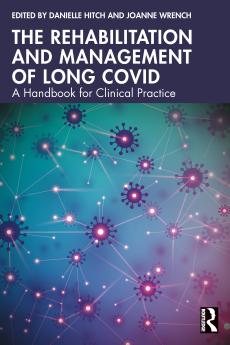 Rehabilitation and Management of Long COVID