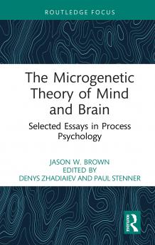 Microgenetic Theory of Mind and Brain