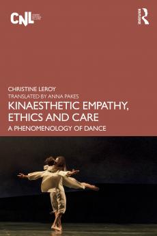 Kinaesthetic Empathy Ethics and Care