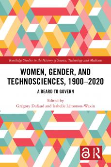 Women Gender and Technosciences 1900-2020