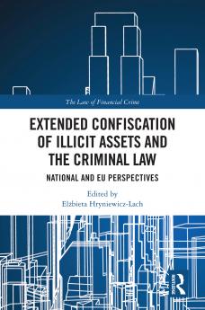 Extended Confiscation of Illicit Assets and the Criminal Law