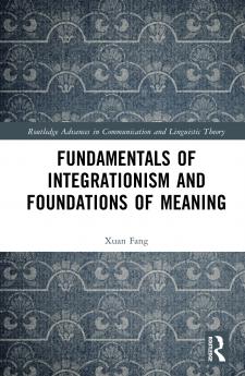 Fundamentals of Integrationism and Foundations of Meaning