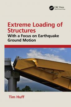 Extreme Loading of Structures