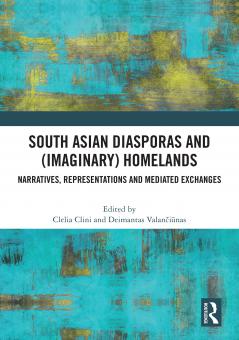South Asian Diasporas and (Imaginary) Homelands