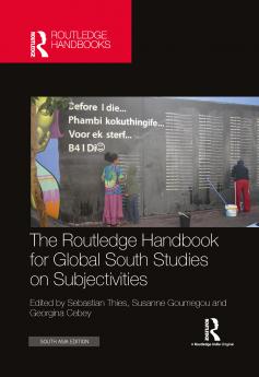 Routledge Handbook for Global South Studies on Subjectivities