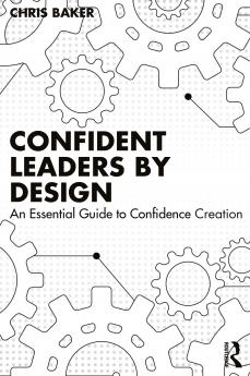 Confident Leaders By Design