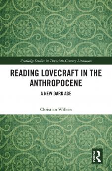 Reading Lovecraft in the Anthropocene