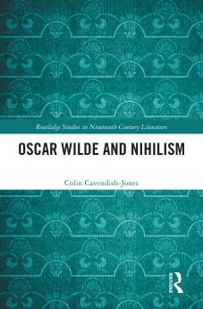 Oscar Wilde and Nihilism