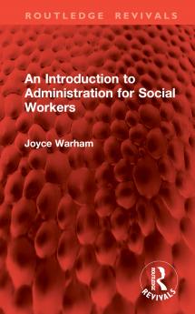 Introduction to Administration for Social Workers