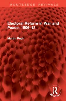 Electoral Reform in War and Peace 1906–18