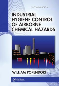 Industrial Hygiene Control of Airborne Chemical Hazards Second Edition