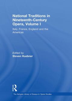 National Traditions in Nineteenth-Century Opera Volume I