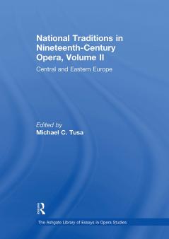 National Traditions in Nineteenth-Century Opera Volume II